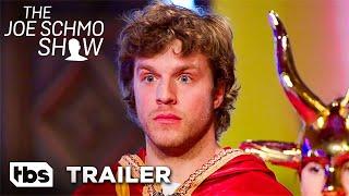 The Joe Schmo Show (Trailer) | The Joe Schmo Show | TBS