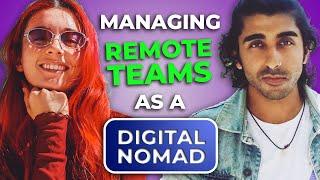 Managing Remote Teams as a Digital Nomad with Omar Mo