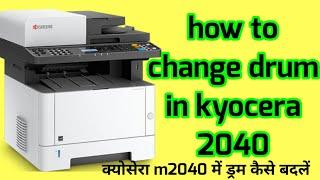 printer kyocera m2040 drum replace || how to change drum in kyocera 2040