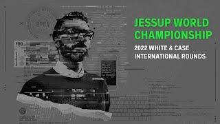 Jessup 2022 White & Case International Rounds World Championship