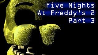 Archie Games Plays Five Nights at Freddy's 2 Part 3 (Night 6 Pain)