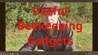 Useful Beekeeping Gadgets