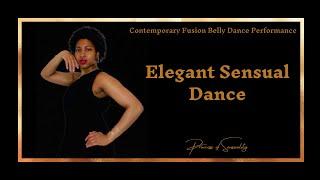 Elegant Sensual Dance| Contemporary Fusion Belly Dance Performance| Princess of Sensuality