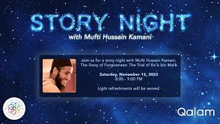 Story of Forgiveness | Story Night | Mufti Hussain Kamani