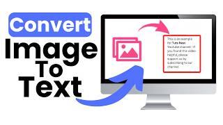 How To Convert Image To Editable Text - Full Guide