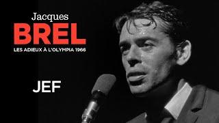 Jacques Brel - Jef (Live officiel Les Adieux à l’Olympia 1966)