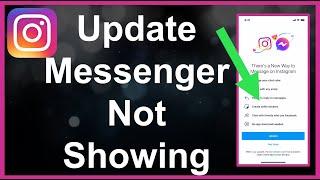 Fix Instagram Messenger Update Not Showing