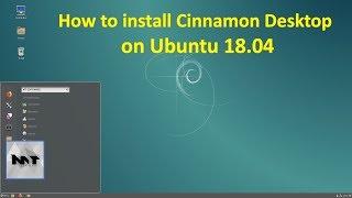 How to install Cinnamon Desktop on Ubuntu 18.04