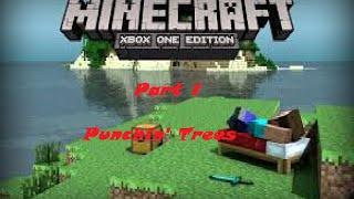 PUNCHIN' TREES | Minecraft Survival Series | Minecraft: Xbox One Edition