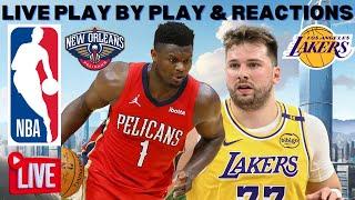 New Orleans Pelicans vs Los Angeles Lakers I NBA Live I Play By Play & Reactions