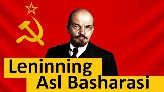 Leninning Asl Basharasi | Leninning Kirdikorlari | expert media xpert