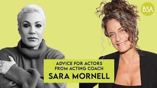 Advice from Acting Coach Sara Mornell