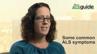 Some common ALS symptoms