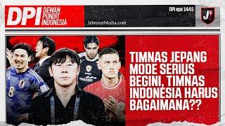 TIMNAS INDONESIA HARUS GIMANA LAWAN JEPANG YANG SERIUS BANGET? - DPI - EPS 1445