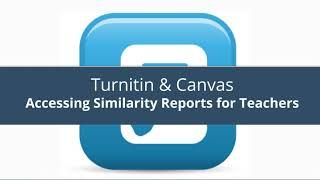 Turnitin & Canvas for Teachers Accessing Score