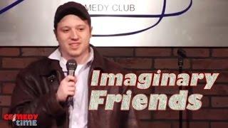 Imaginary Friends -- Chad Kaplan Comedy Time