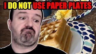 DSP RANTS at viewers saying he USES PAPER PLATES for EVERY MEAL -  Summarised