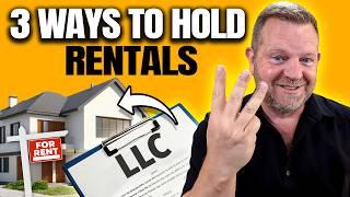 3 WAYS TO HOLD REAL ESTATE FOR LANDLORDS