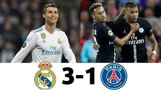 Real madrid vs PSG 3-1 2017/2018 All Goals & Full Match Highlights