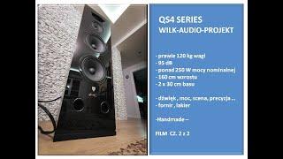 Odsłuch kolumn głośnikowych QS4 Series - cz. 2/2 [Wilk-Audio-Projekt]