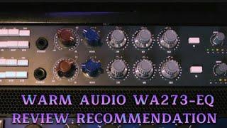 Warm audio WA273-EQ Review recommendation #whitenoisestudio #warmaudio #neve1073