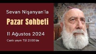 Pazar Sohbeti 235 - 11 Ağustos 2024