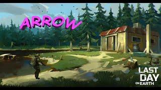 Last Day on Earth - Рейд базы ARROW