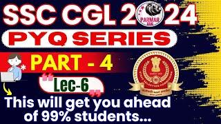 GK FOR SSC CGL 2024 | PYQ SERIES PART 4 | LEC- 6 | PARMAR SSC