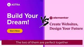 Astra vs Elementor - Two GREAT Page Builder + Theme Combos