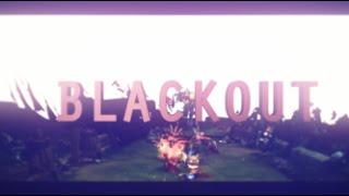 BLACKOUT│League of Legends edit