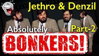 Jethro and Denzil - Absolutely Bonkers, Don't Miss This..!! Part 2 of 5