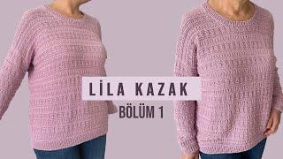 Lila Kazak Bölüm 1 I ARKA ROBA #knitting #kazakmodeli #örgü #knitting sweater..