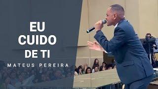 Mateus Pereira - Eu Cuido de Ti