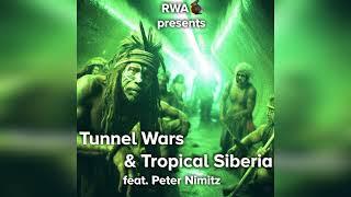 (teaser) RWA x Peter Nemets: Tunnel Wars & Tropical Siberia