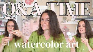 Your Questions and My Answers About Watercolor Painting