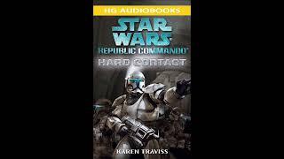 STAR WARS Republic Commando: Hard Contact Full Unabridged Audiobook RC BOOK 1