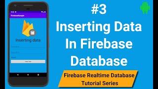 How to Insert Data in Firebase Realtime Database | Android Firebase Part 3