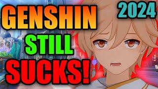 Genshin Impact Still SUCKS In 2024...