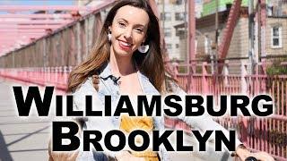 NYC GUIDE | WILLIAMSBURG, BROOKLYN: Your PERFECT One-Day Itinerary