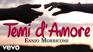 Ennio Morricone - Temi d'Amore - Love Themes (Musiche Romantiche del Cinema Italiano)