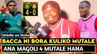 MALAIKA WA SIMBA APAGAWA NA MAGOLI YA BACCA/MUTALE AJIFUNZE KWA BACCA KUFUNGA/YANGA WANATUTISHA SASA