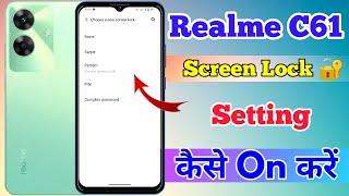 Realme C61 Me Screen Lock Kaise Lagaye // How To Set Screen lock Setting In Realme C61