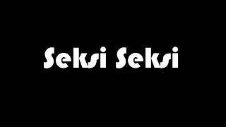 Seksi Seksi - Bobo & The Magician ( Offical Studio Released )