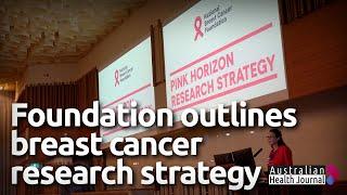 National Breast Cancer Foundation Outlines Pink Horizon Research Strategy at Breast Cancer Forum