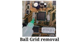 ball grid array removal (just need heat)