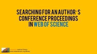 Searching for an Author's Conference Proceedings in Web of Science