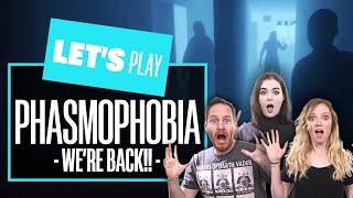 Let's Play Phasmophobia - THE TENACIOUS TRIO IS BACK! Phasmophobia PC Multiplayer Gameplay Update