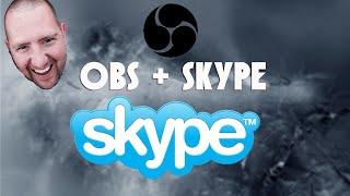 OBS Tutorial | OBS + Skype