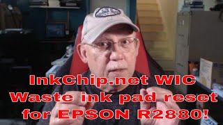 InkChip.net WIC Waste ink pad reset for EPSON R2880!