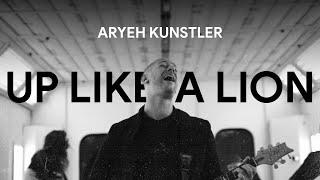 Aryeh Kunstler - Up Like A Lion [Official Music video]